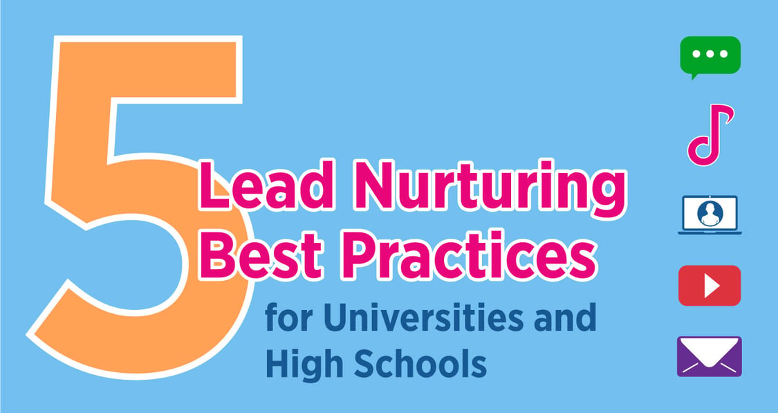 5 Lead Nurturing Best Practices for Universities and High Schools