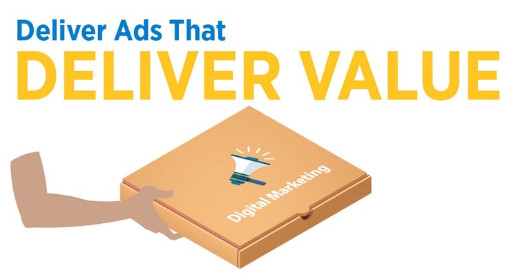 Deliver Ads That Deliver Value