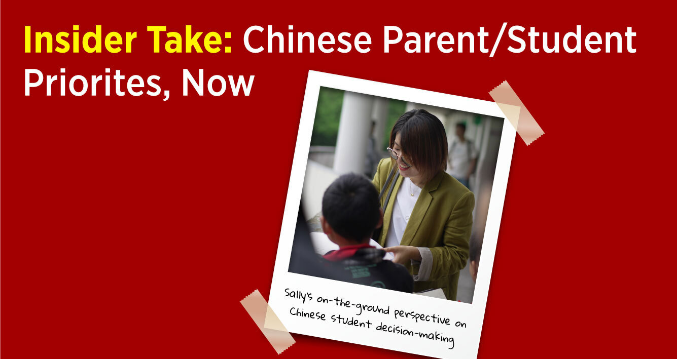 Insider Take Chinese Parent/Student Priorities, Now