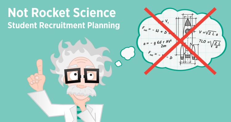 Not Rocket Science Student Recruitment Planning