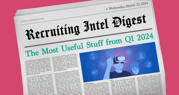 Q1 2024 - recruiting intel digest