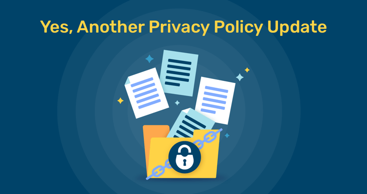 Yes Another Privacy Policy Update