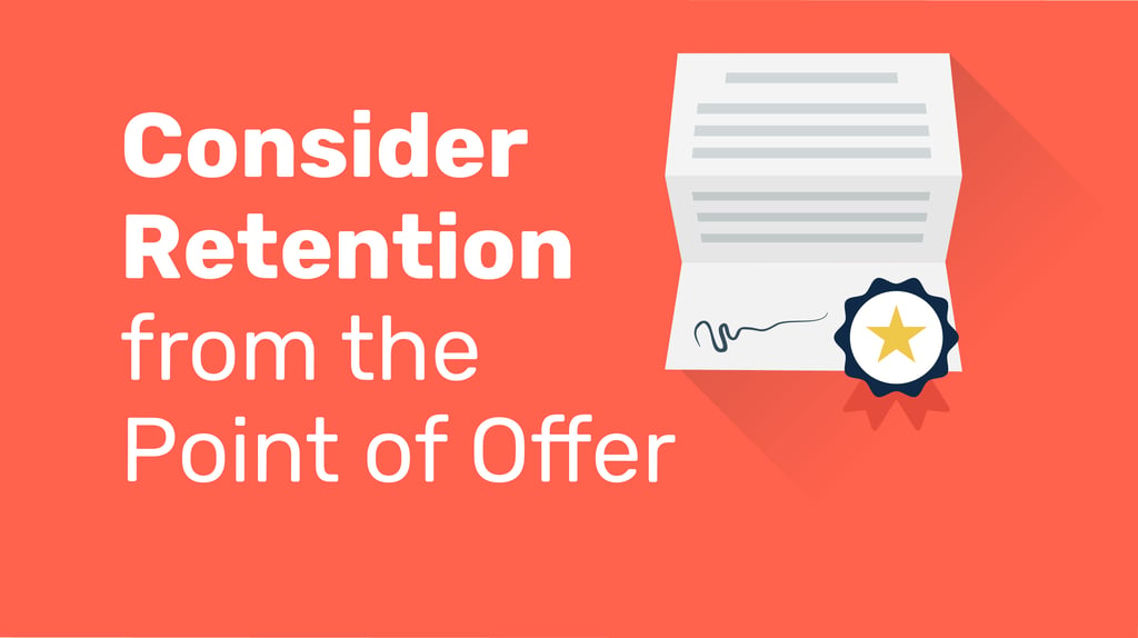 Consider Retention from the Point of Offer