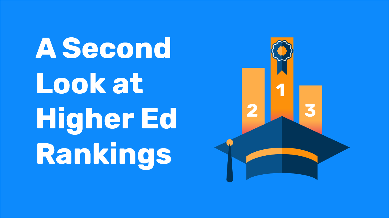 A Second Look at Higher Ed Rankings